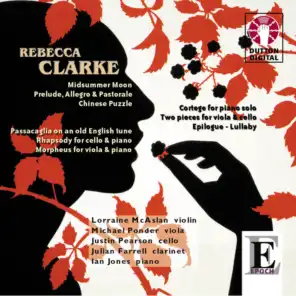 Rebecca Clarke: Midsummer Moon; Rhapsody for Cello & Piano