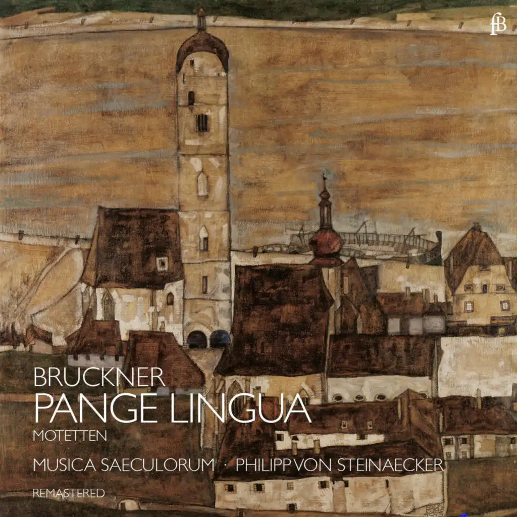 Bruckner "Pange Lingua" (Remastered)