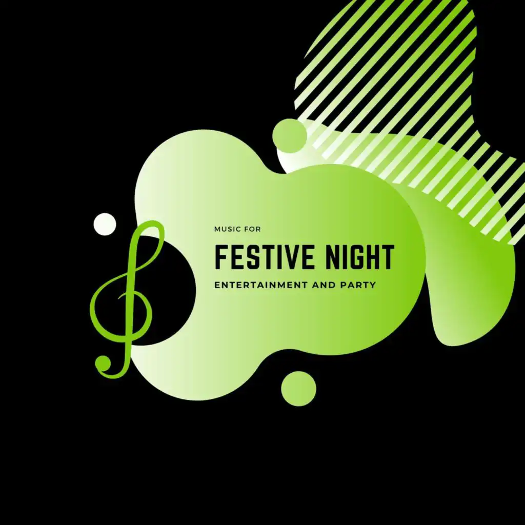 Festive Night - Music for Entertainment and Party