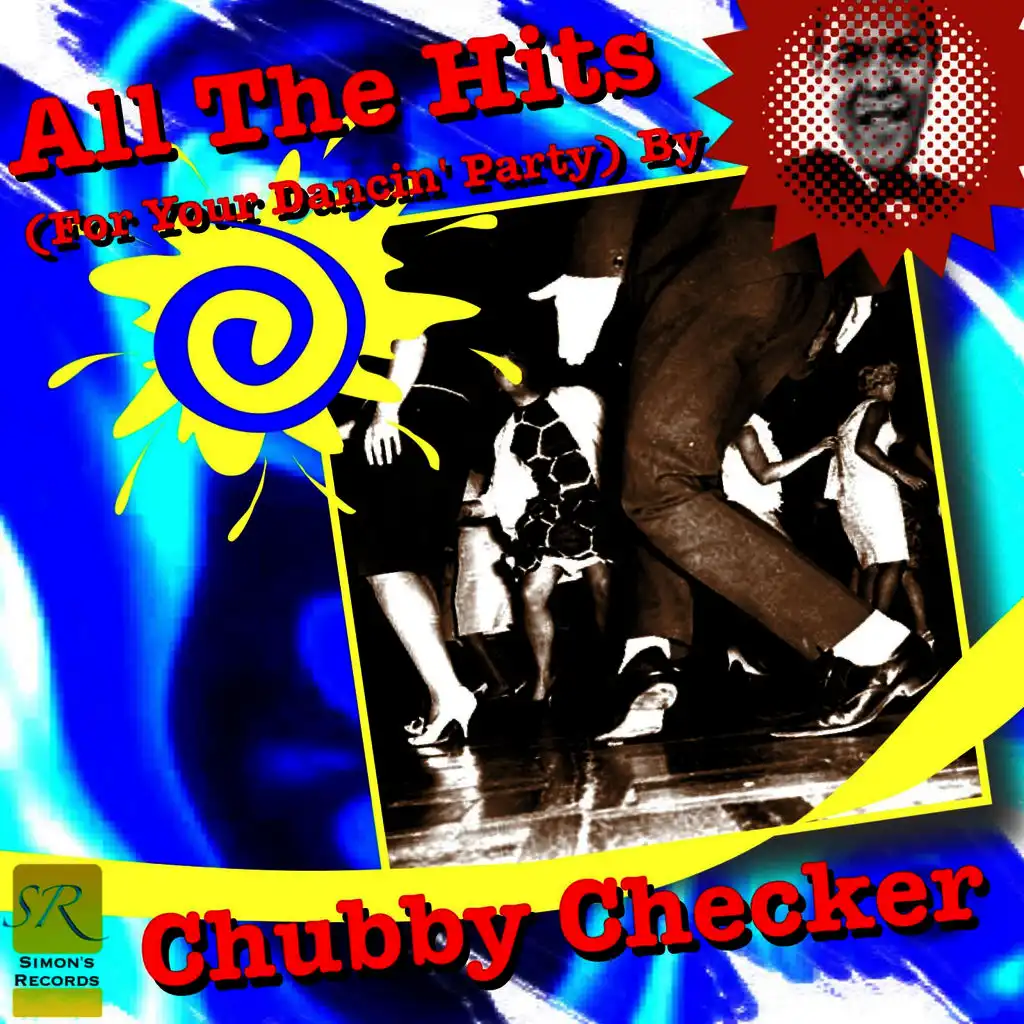 All The Hits (For Your Dancin' Party) By Chubby Checker