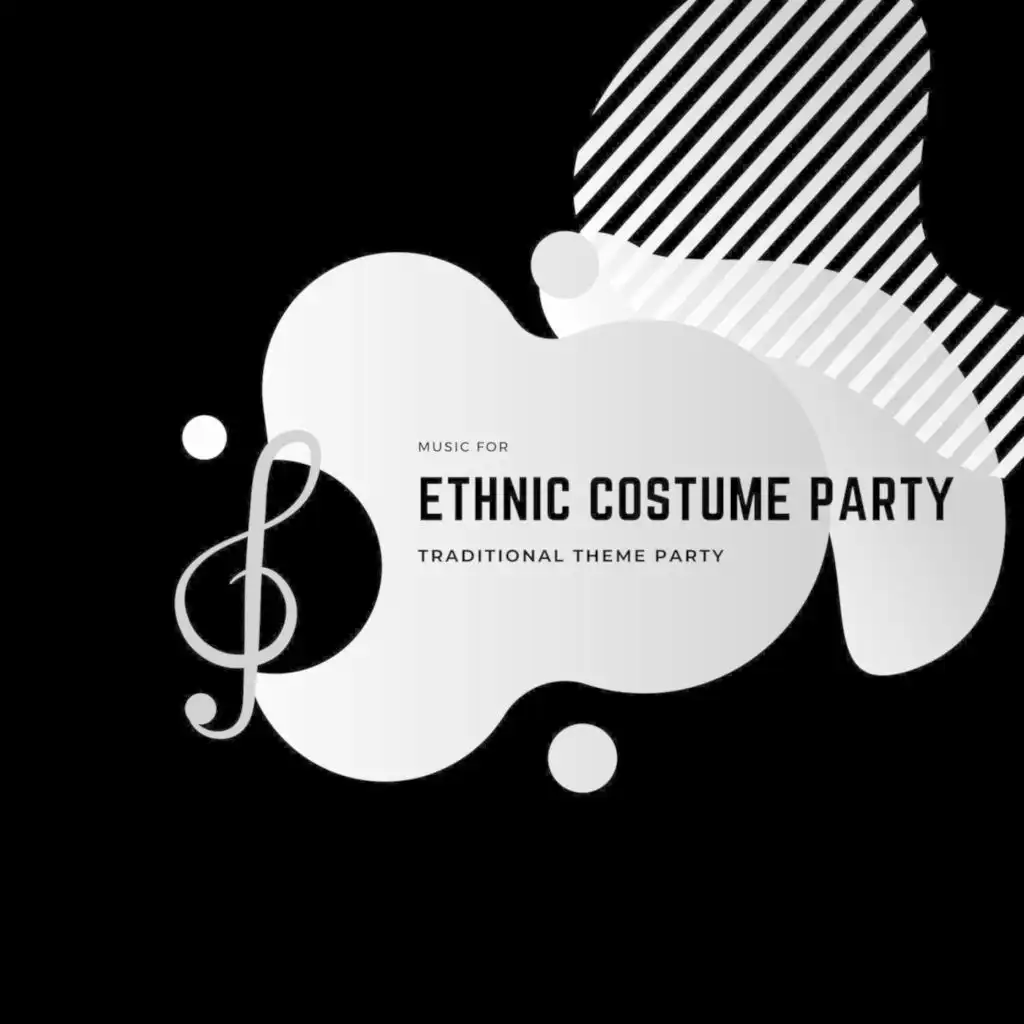 Ethnic Costume Party - Music for Traditional Theme Party