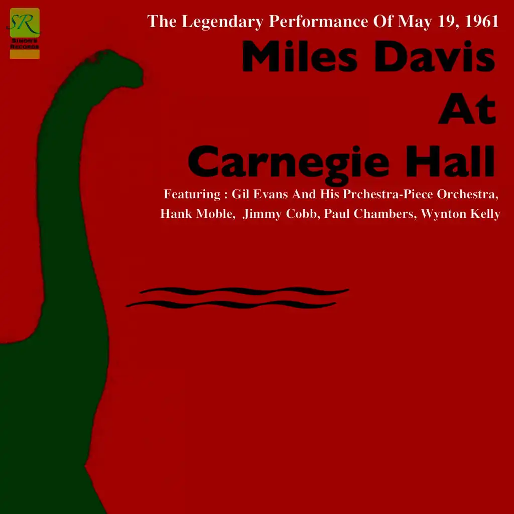 Miles Davis At Carnegie Hall (The Legendary Performance Of May 19, 1961)