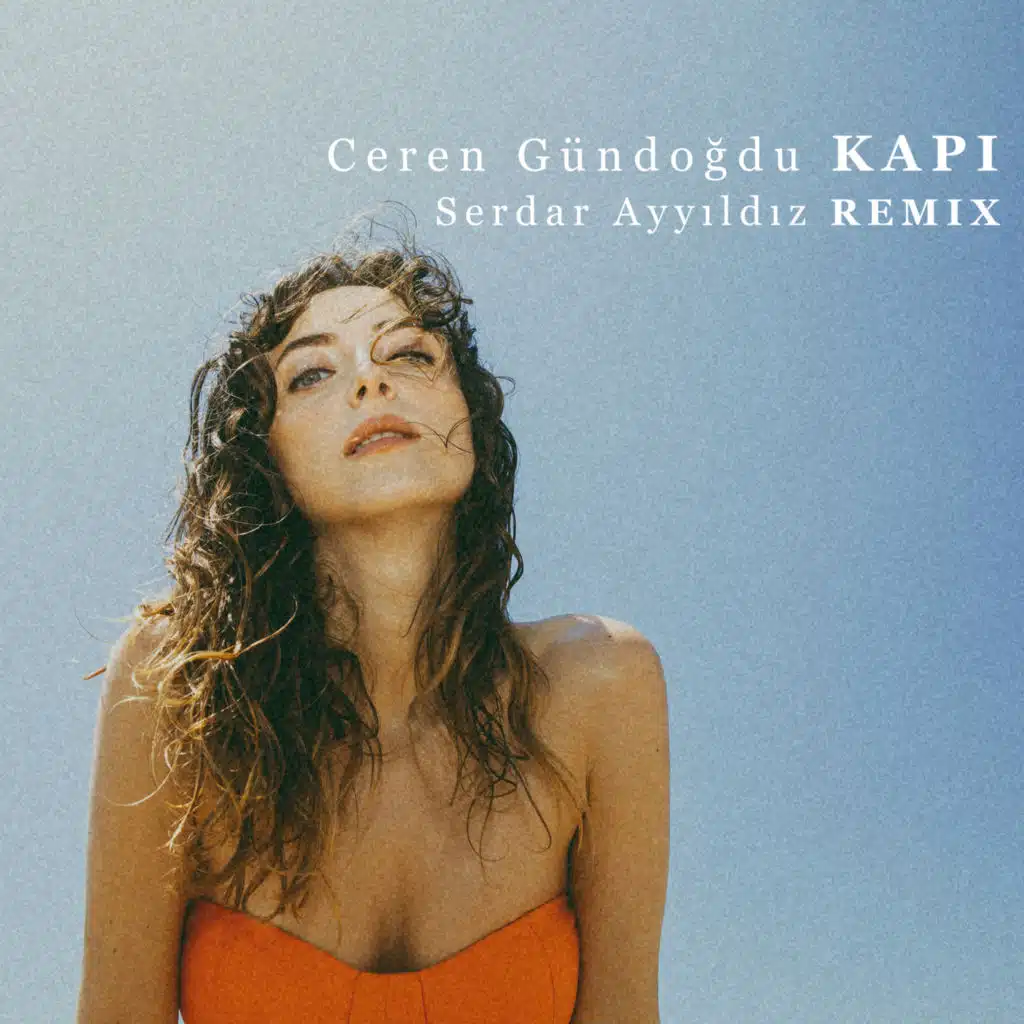 Kapı (Remix) [feat. Serdar Ayyıldız]
