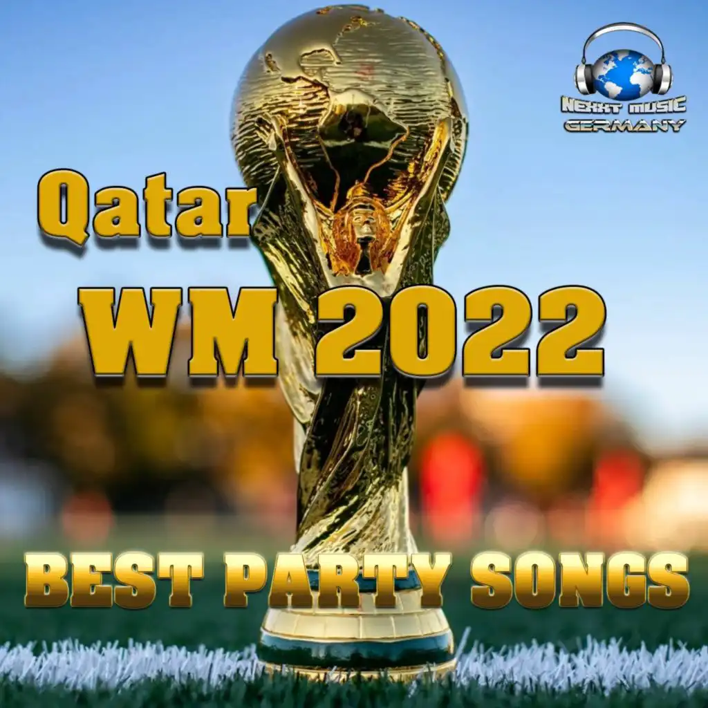 Qatar WM 2022 (Best Party Songs)