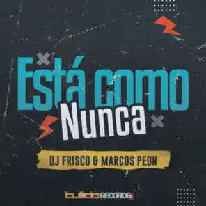 DJ Frisco & Marcos Peon