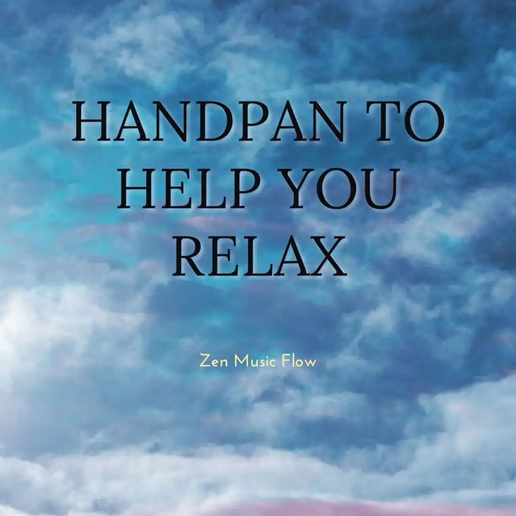 Handpan to Help You Relax, Sleep, Meditate