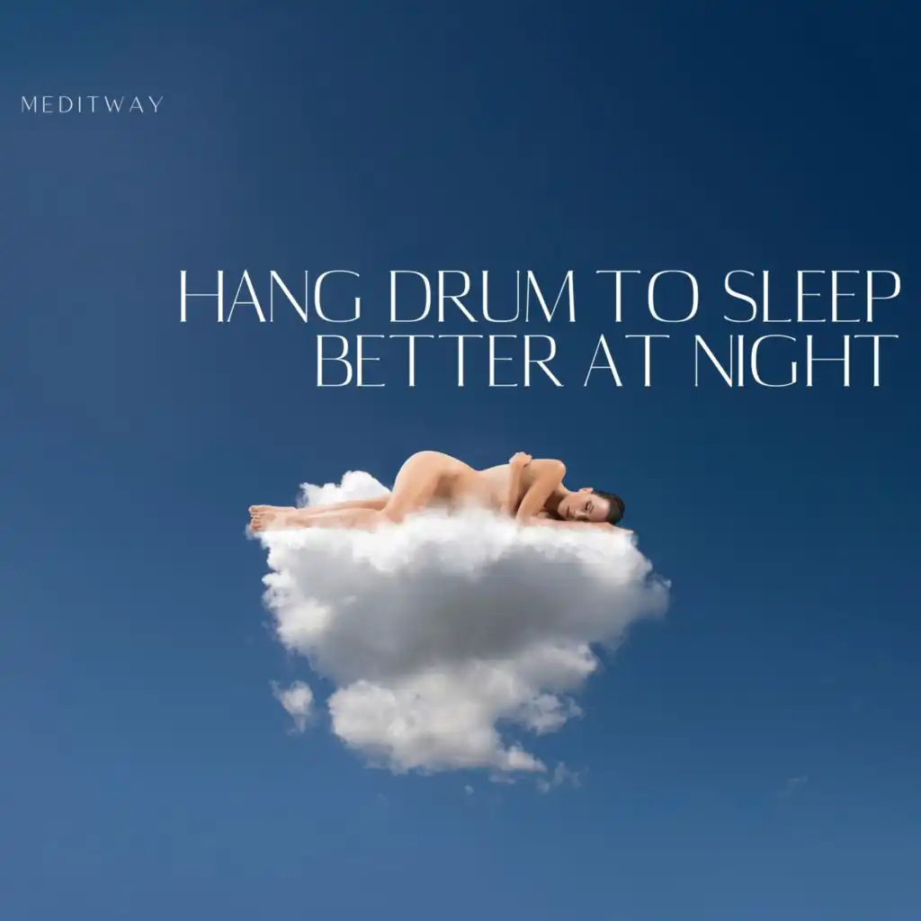 Hang Drum to Sleep Better at Night