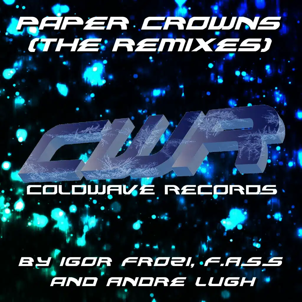 Paper Crowns (The Remixes)