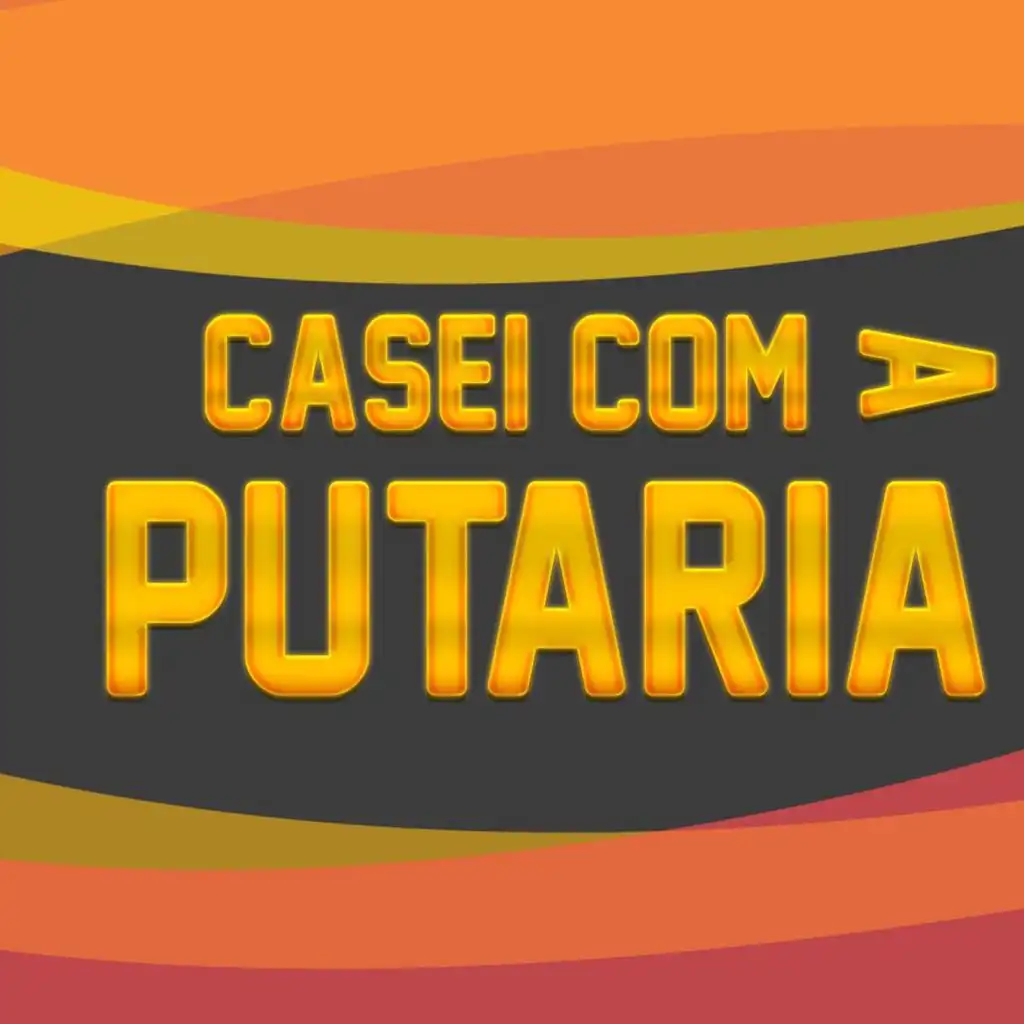 Casei Com a Putaria (Remix)