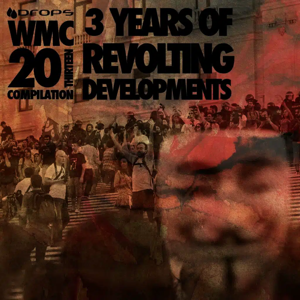 3 Years Of Revolting Developments 'The WMC 20Thirteen Compilation'