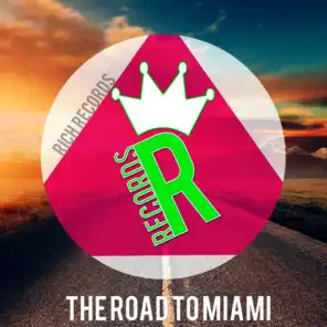 The Road To Miami