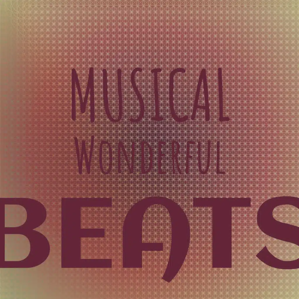 Musical Wonderful Beats