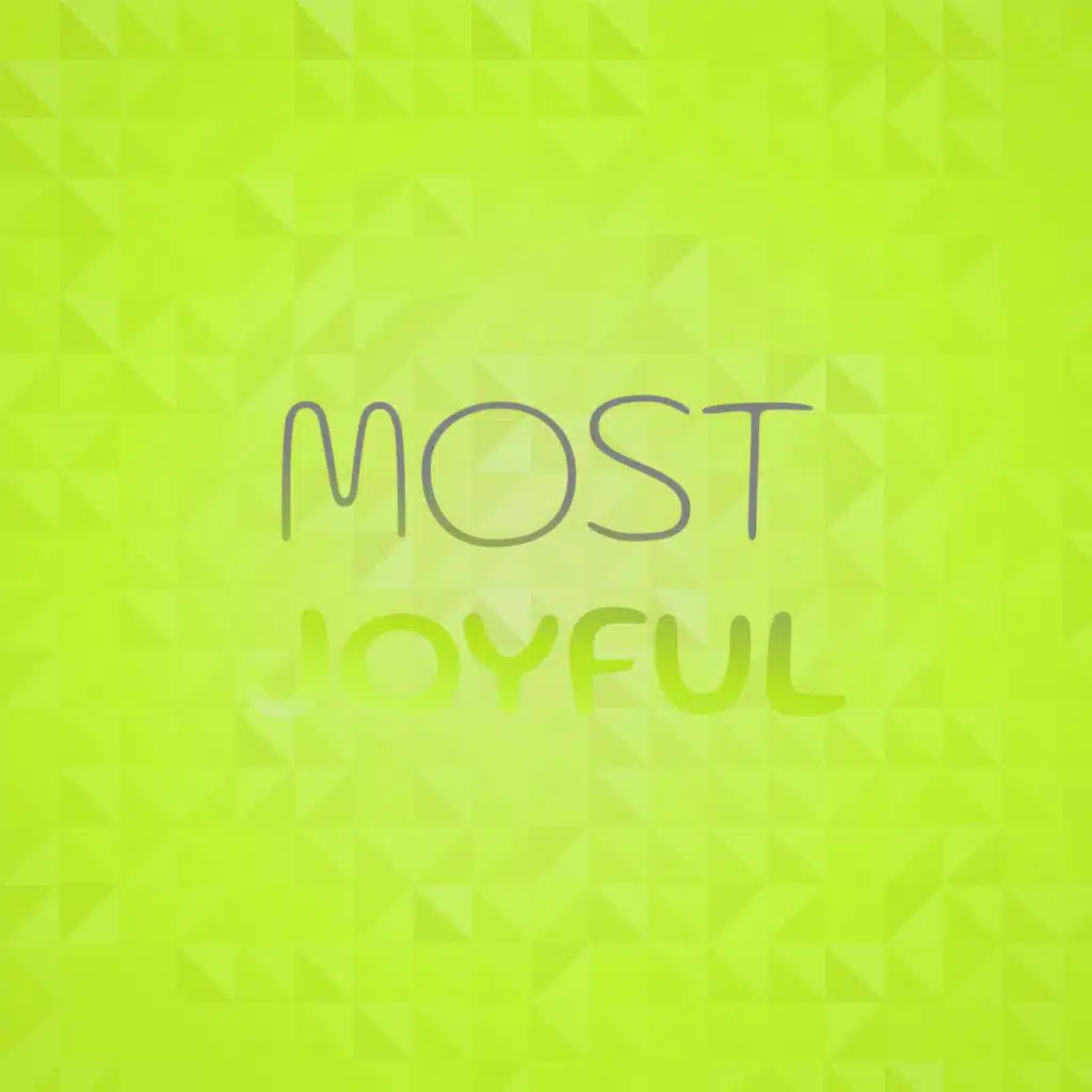 Most Joyful