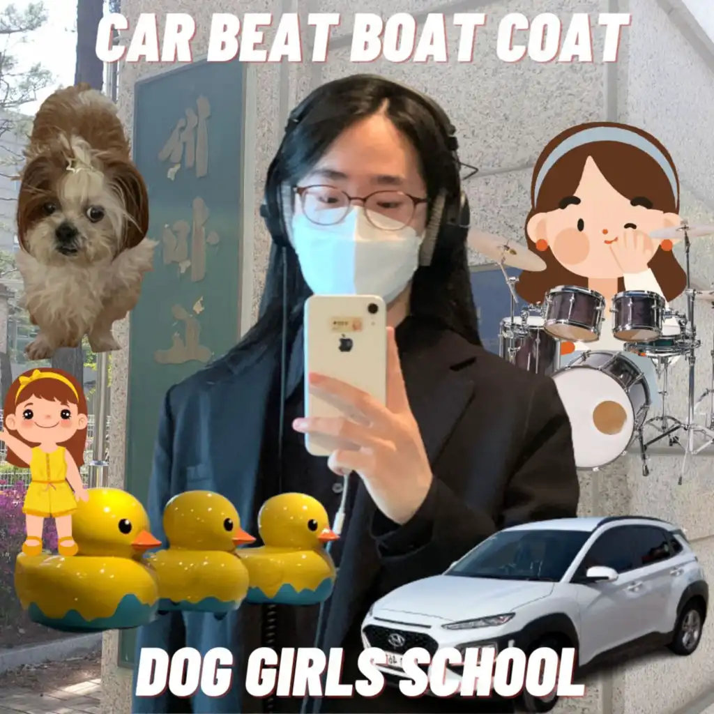 CAR BEAT BOAT COAT DOG GIRLS SCHOOL  Instrumental