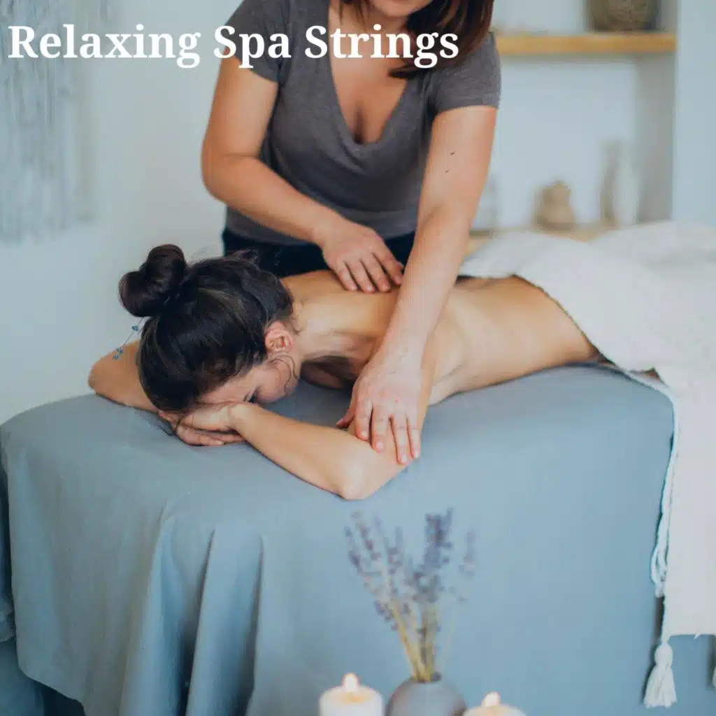 Relaxing Spa Strings