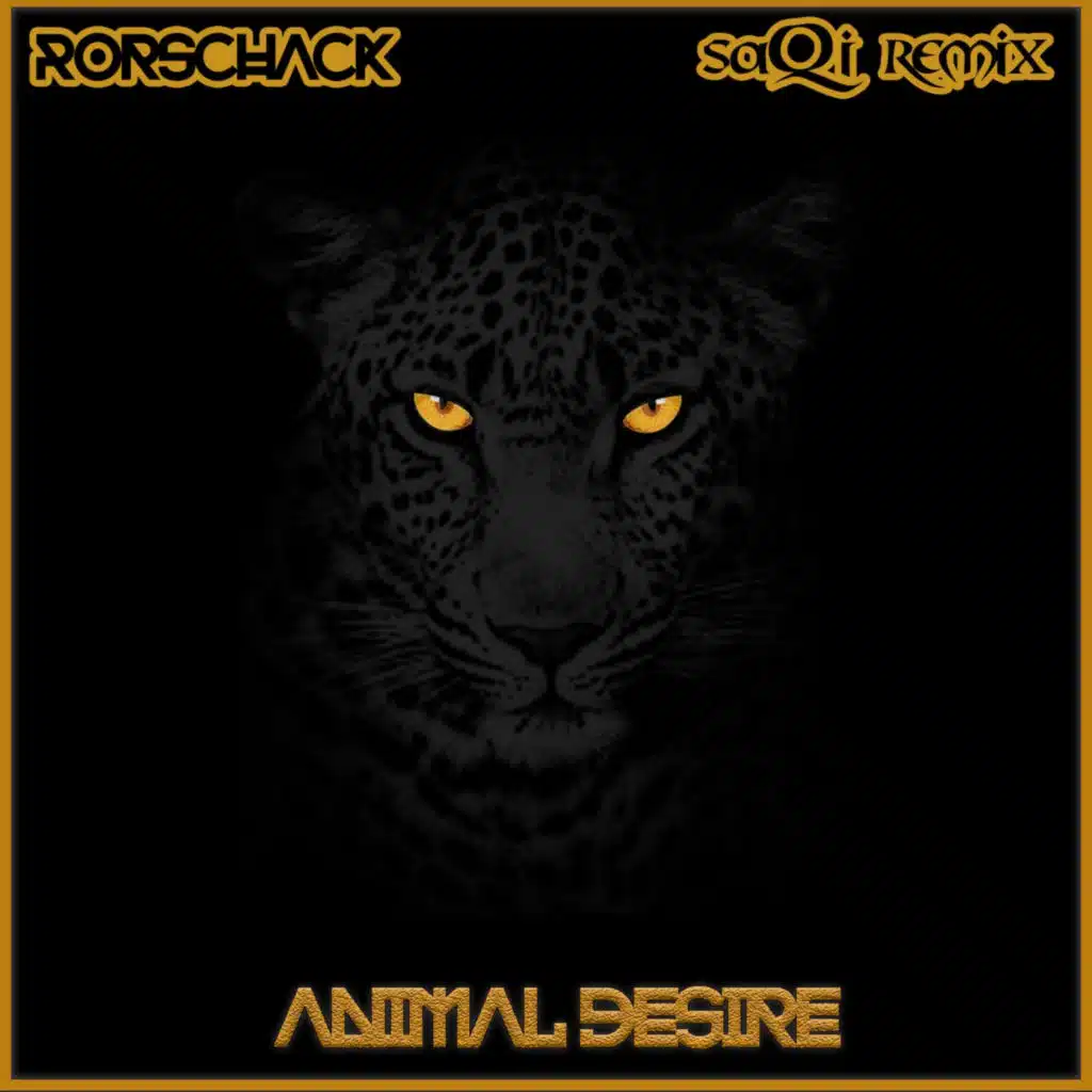 Animal Desire (SaQi Remix)