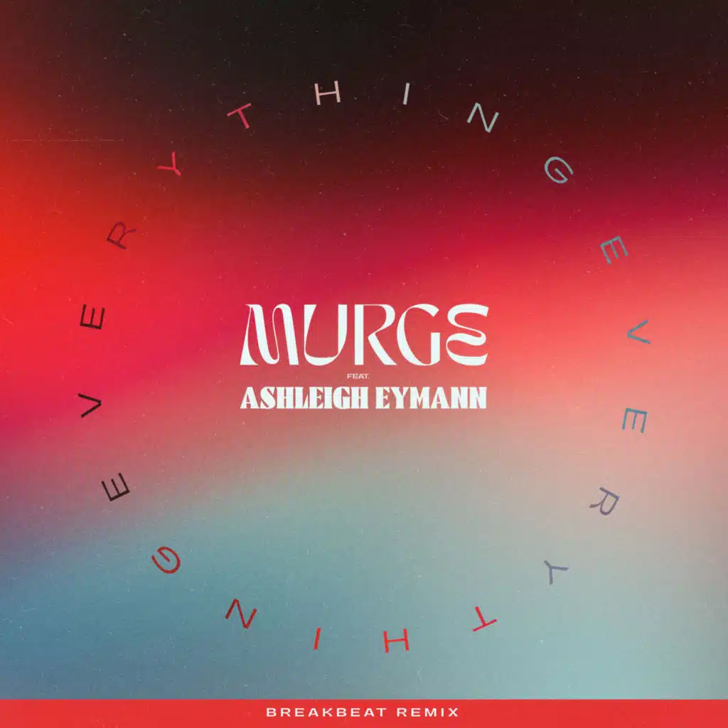 Everything (Breakbeat Remix) [feat. Ashleigh Eymann]