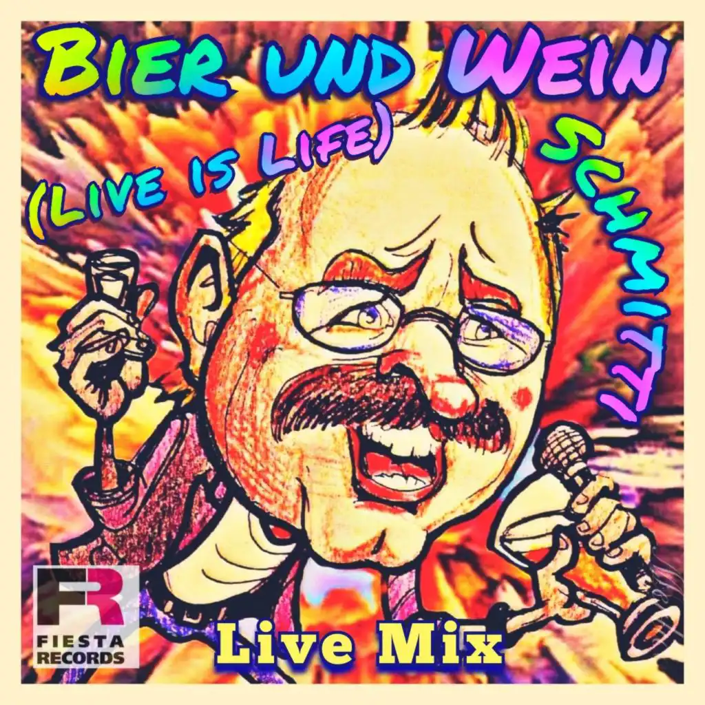 Bier und Wein (Live is Life) [Live Mix]