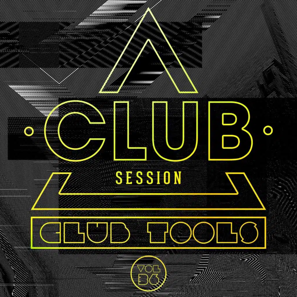 Club Session Pres. Club Tools, Vol. 36