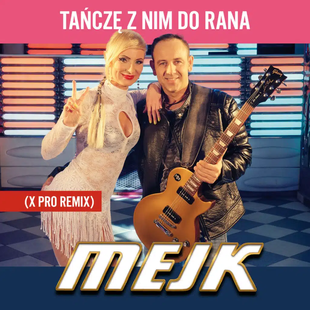 Tańczę z Nim Do Rana (X Pro Remix)