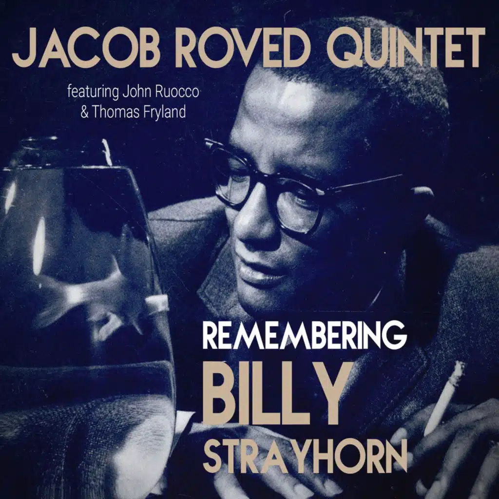 Remembering Billy Strayhorn (feat. John Ruocco, Thomas Fryland, Jesper Bodilsen, Jakob Roland & Rasmus Ehlers)