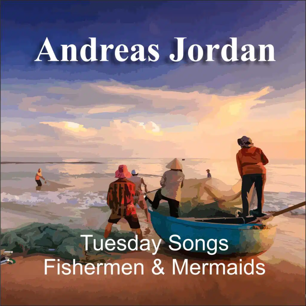 Tuesday Songs Fishermen & Mermaids (Live)