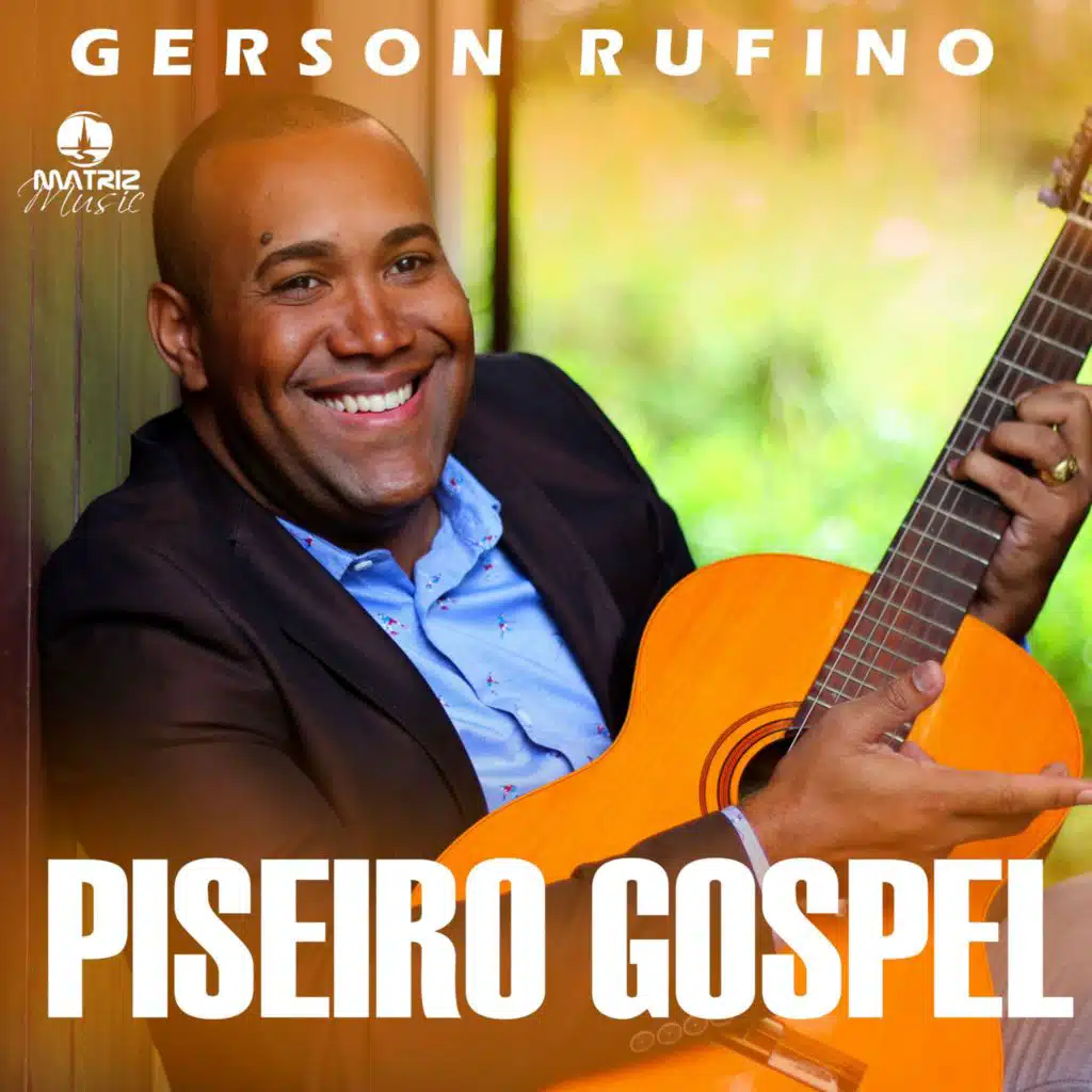 Gerson Rufino & Matriz Piseiro Gospel