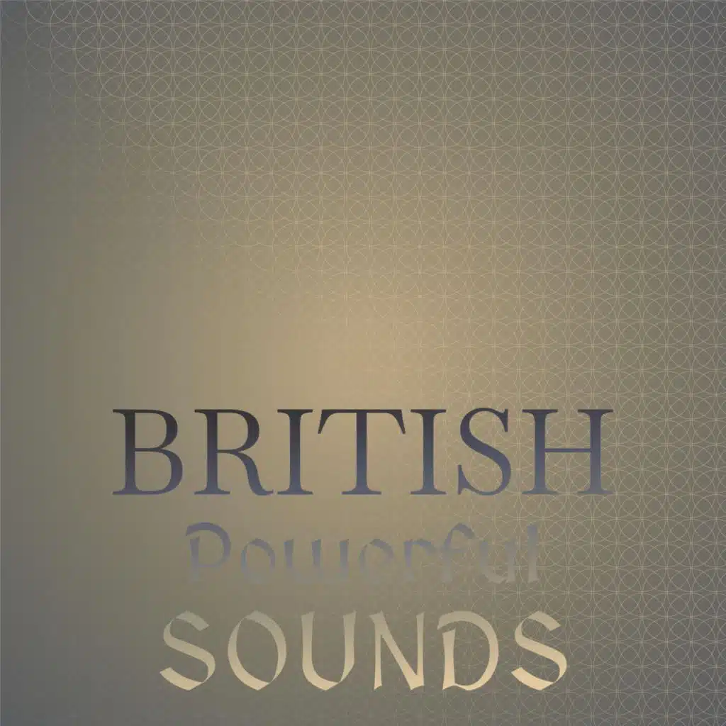 British Powerful Sounds
