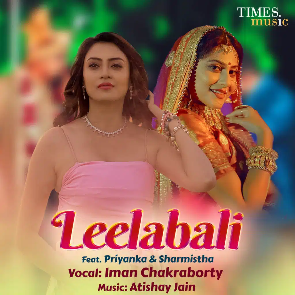 Leelabali (feat. Priyanka & Sharmistha)
