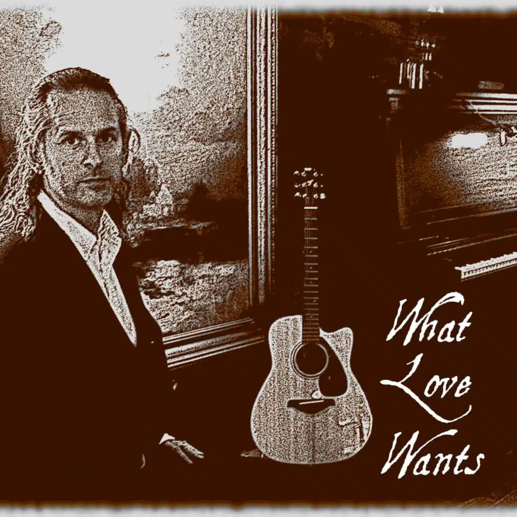 What Love Wants