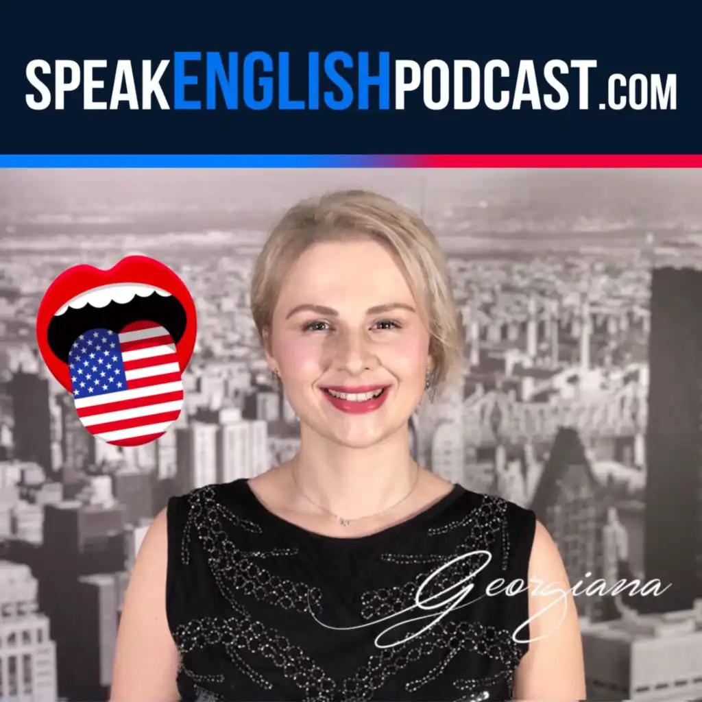Georgiana, founder of SpeakEnglishPodcast.com