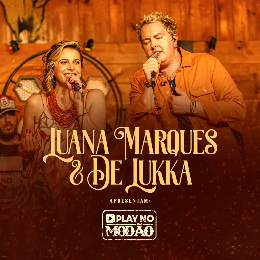 Luana Marques & De Lukka Apresentam: Play No Modão