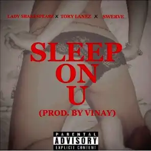 Sleep On U (feat. Tory Lanez & Swerve)