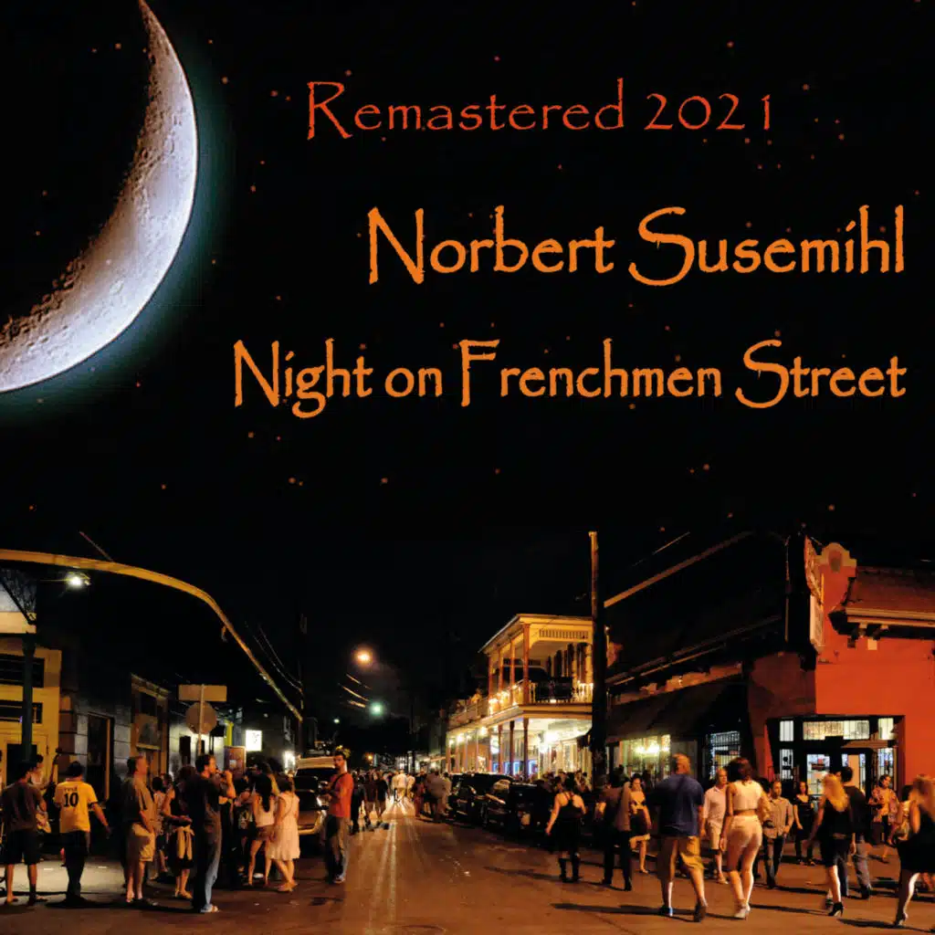 Meet Me on Frenchmen Street (2021 Remaster) [feat. Gregory Agid, Kerry Lewis & Jason Marsalis]