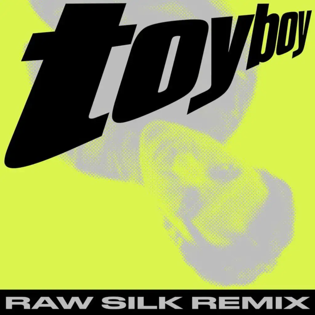 Toy Boy (RAW SILK Remix / Instrumental)