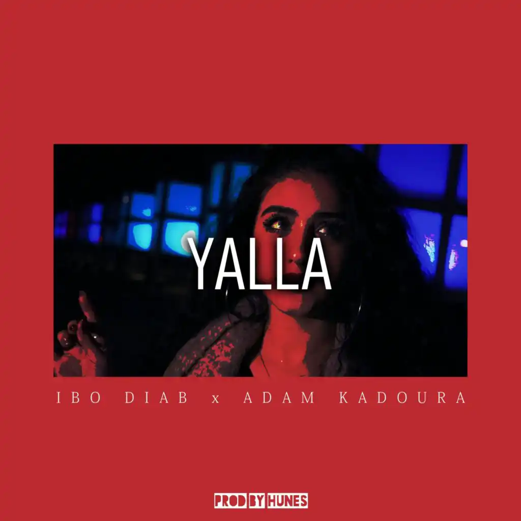 Yalla (feat. Adam Kadoura)