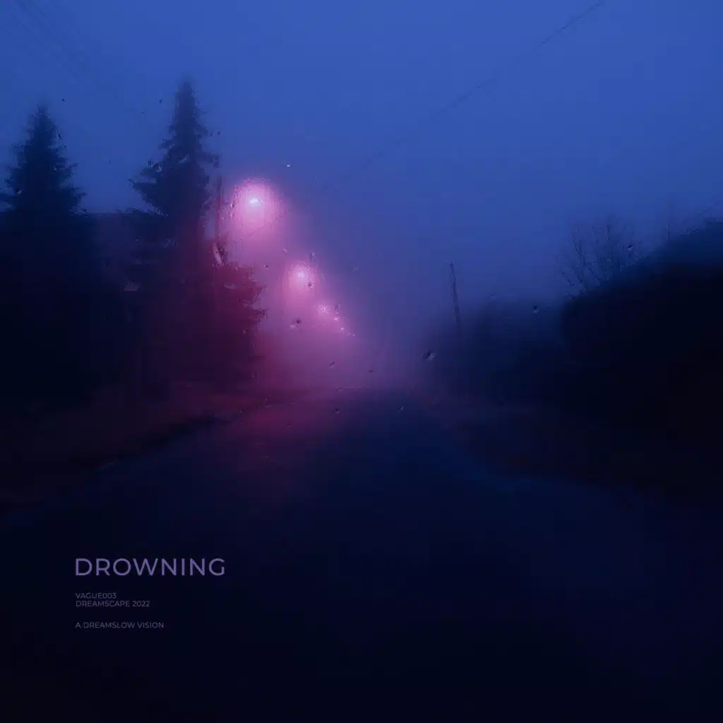 drowning (slowed + reverb)