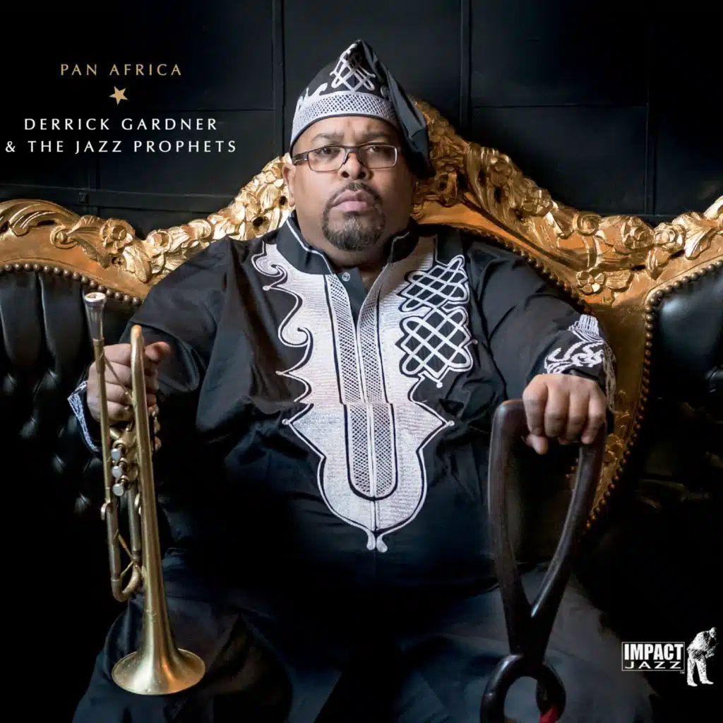 Derrick Gardner & The Jazz Prophets
