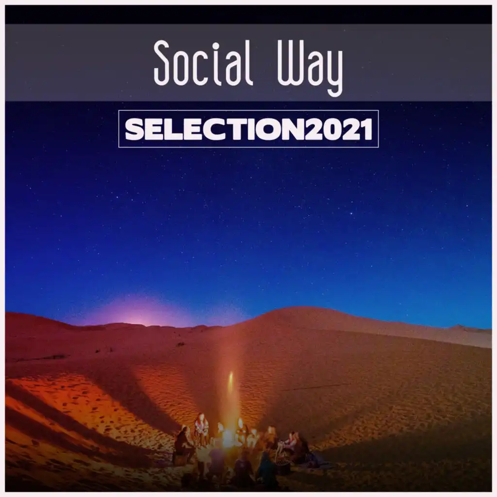 Social Way Selection 2021