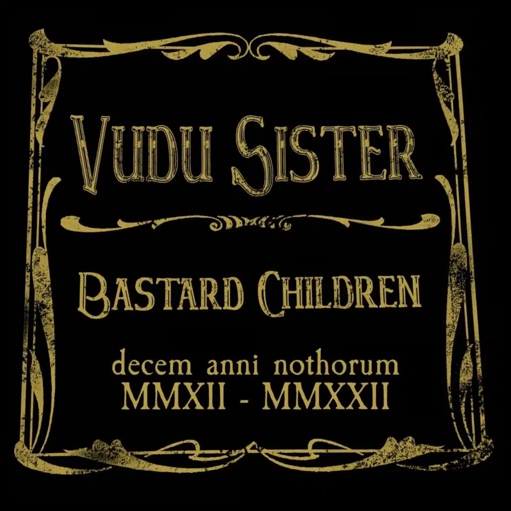 Bastard Children (10th Anniversary)