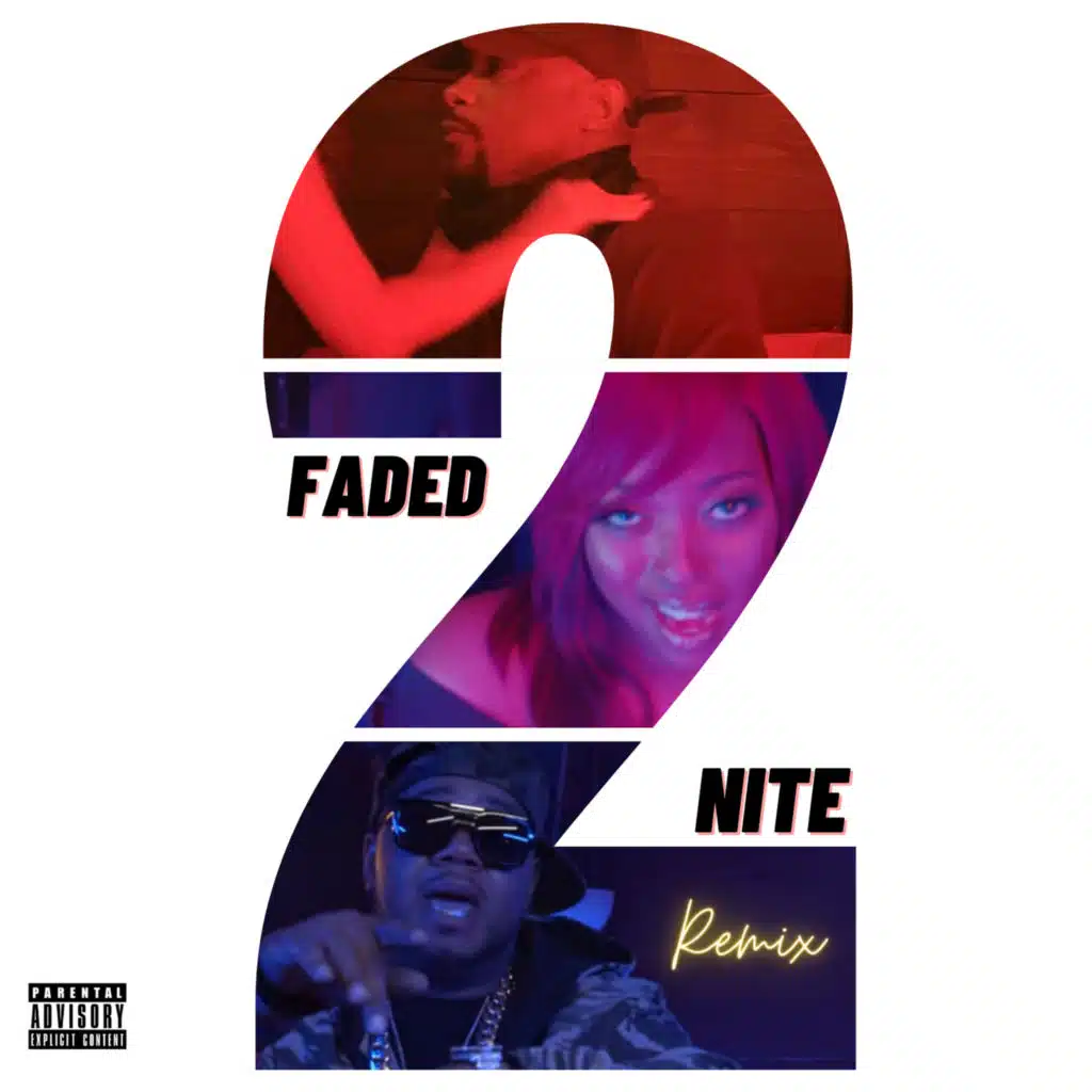 Faded 2nite (Remix) [feat. Dandrell Scott]