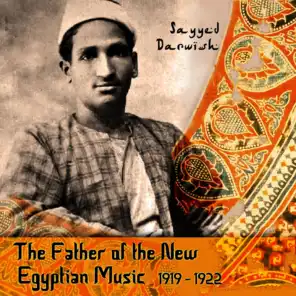 The Father of the New Egyptian Music, 1919 - 1922