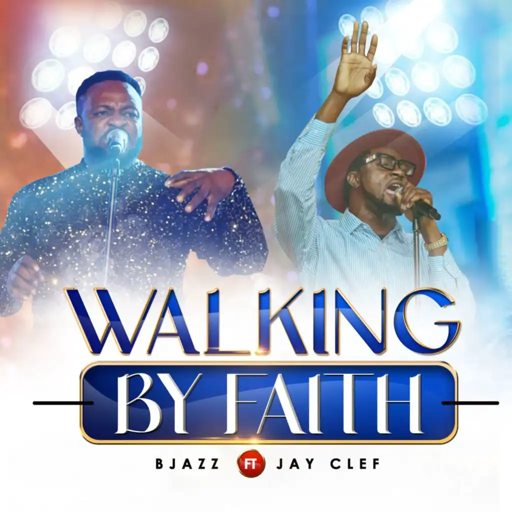 Walking By Faith (feat. Jay Cleff)