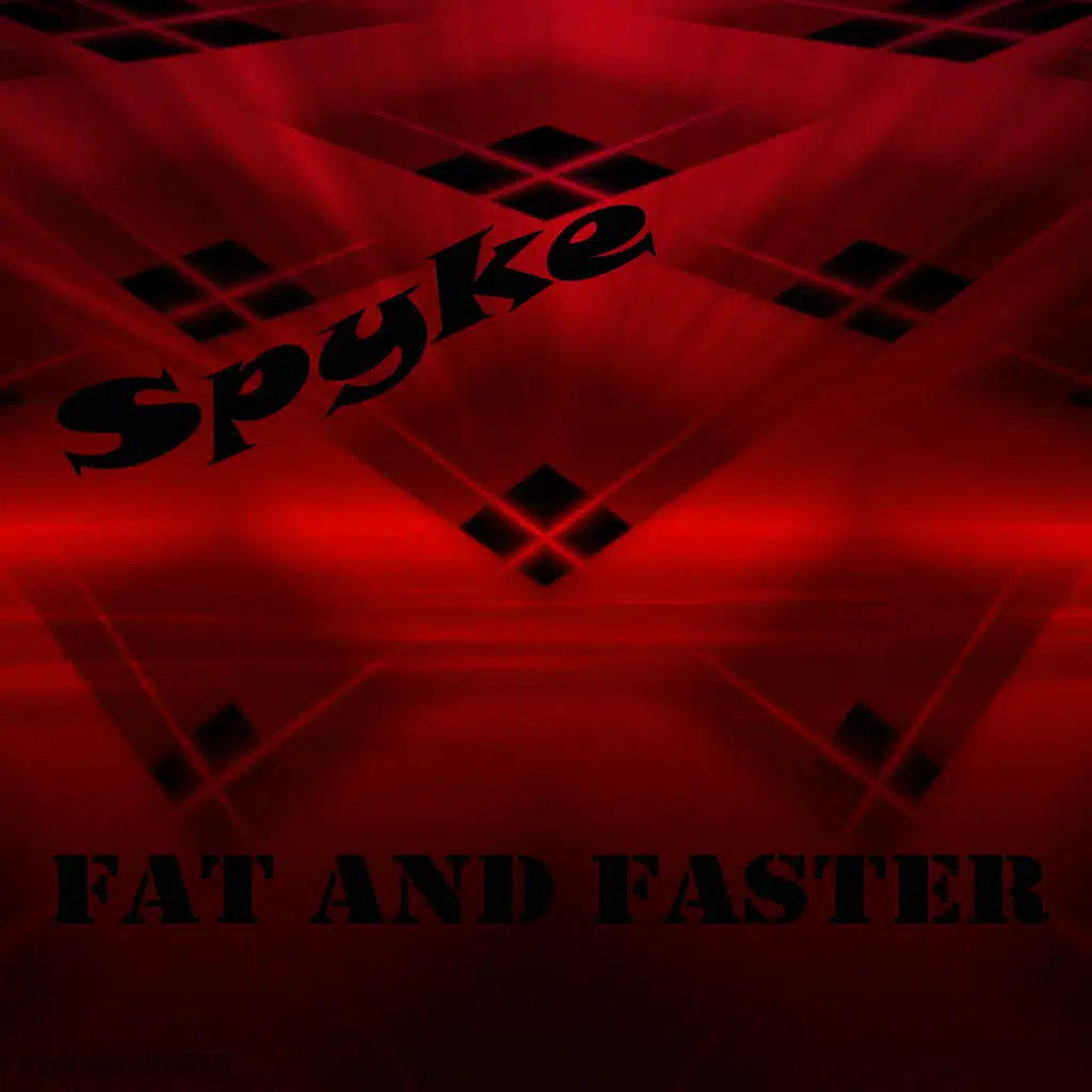 Fat And Faster