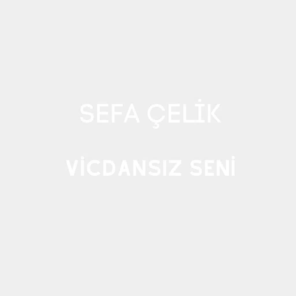 Vicdansız Seni