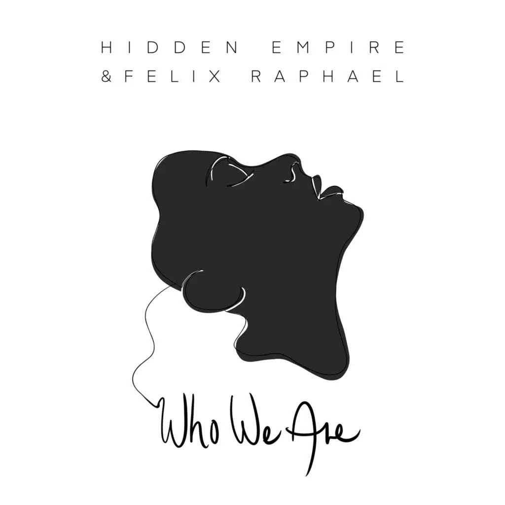 Hidden Empire & Felix Raphael