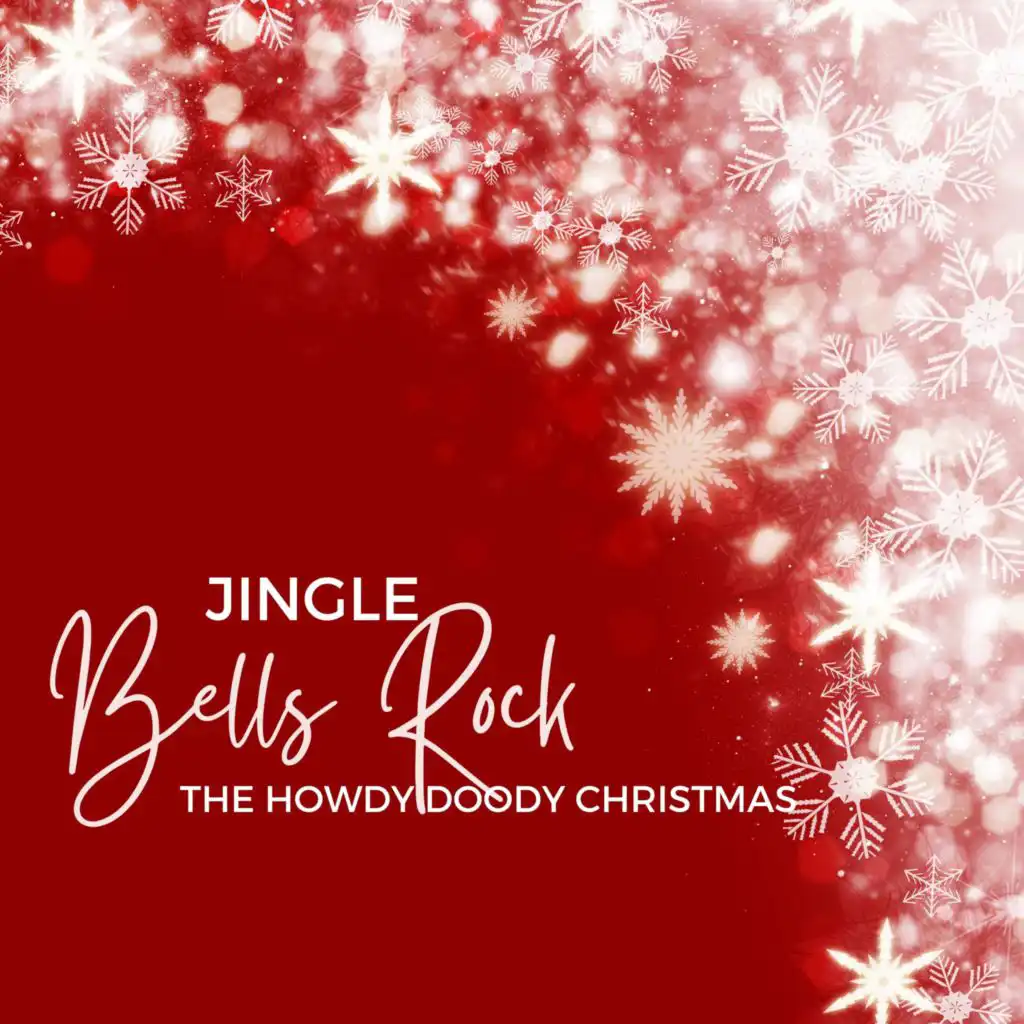 Jingle Bells Rock (The Howdy Doody Christmas)