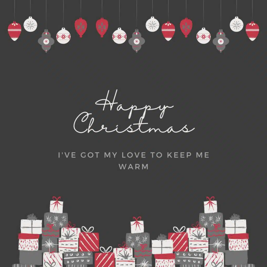 Happy Christmas (I've Got My Love To Keep Me Warm)
