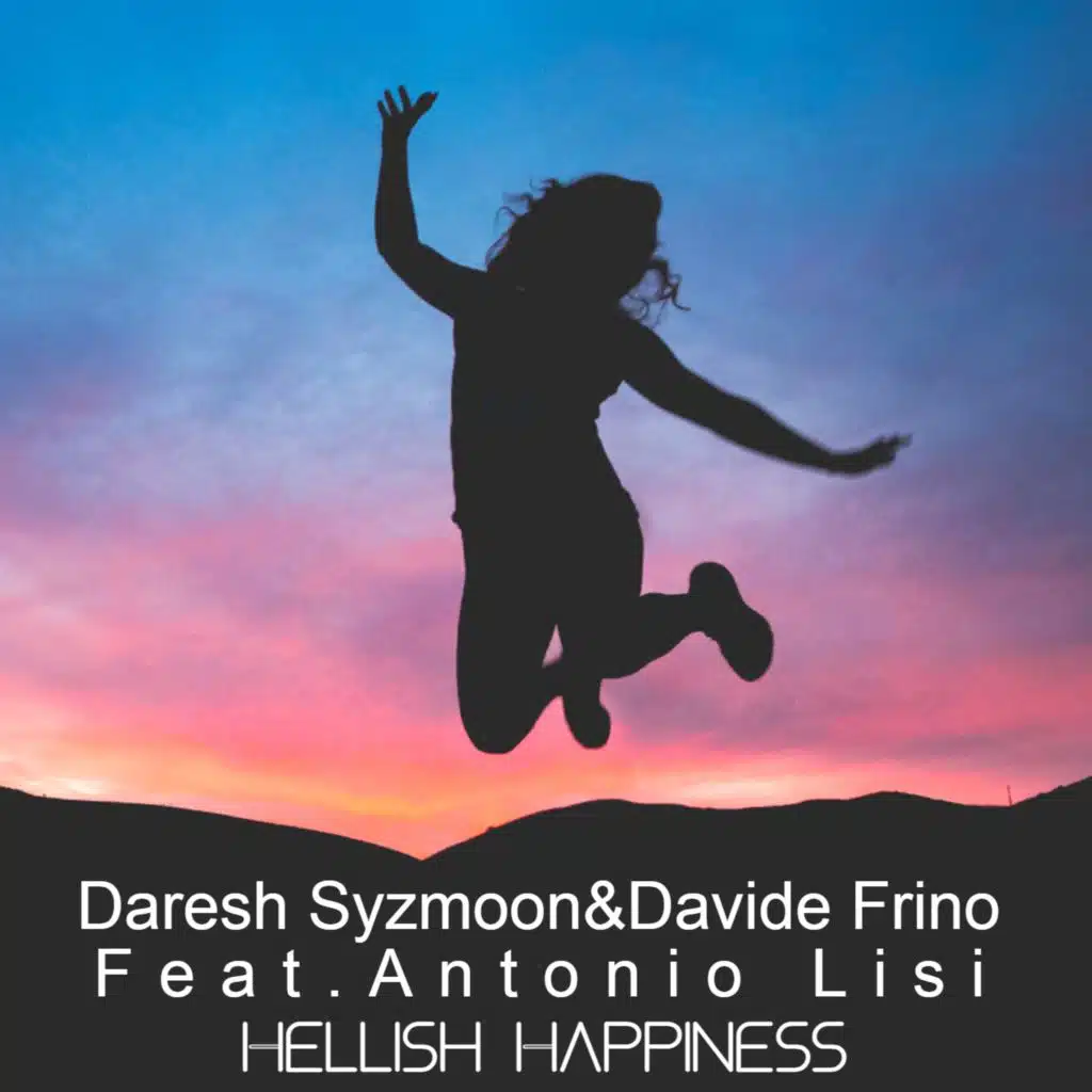 Hellish Happiness (feat. Antonio Lisi)