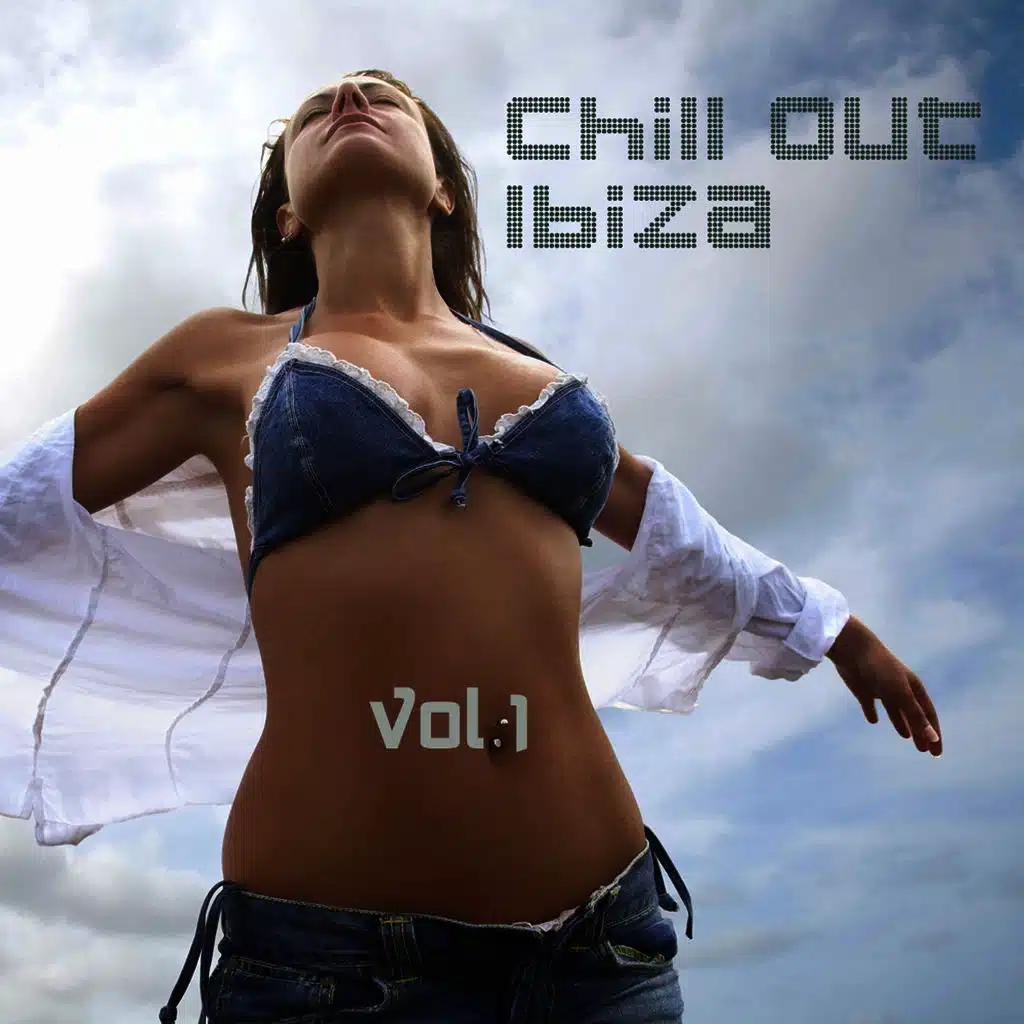 Chill Out Ibiza, Vol. 1